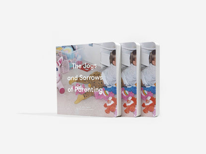 The Joys and Sorrows of Parenting